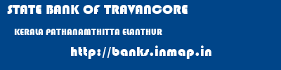 STATE BANK OF TRAVANCORE  KERALA PATHANAMTHITTA ELANTHUR   banks information 